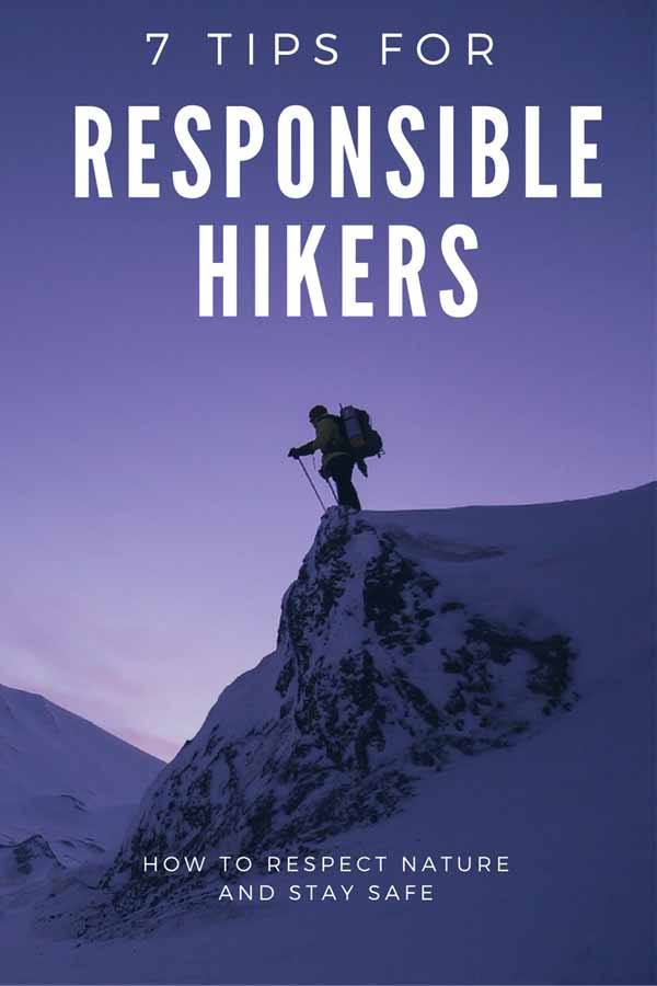 Our 7 Favourite Responsible Hiking Tips - The Crowded Planet