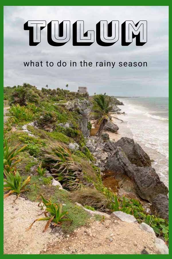 what to do in tulum in the rain